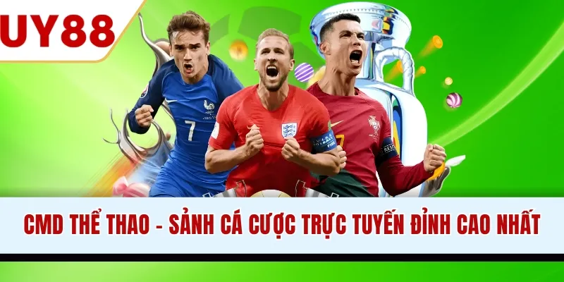 CMD Thể Thao - Sảnh Cá Cược Trực Tuyến Đỉnh Cao Nhất 2026