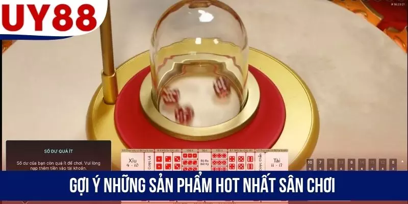 Gợi ý những sản phẩm hot nhất sân chơi