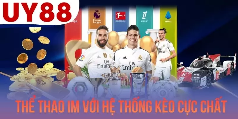 Thể Thao IM Với Hệ Thống Kèo Cực Chất, Thanh Toán Sòng Phẳng