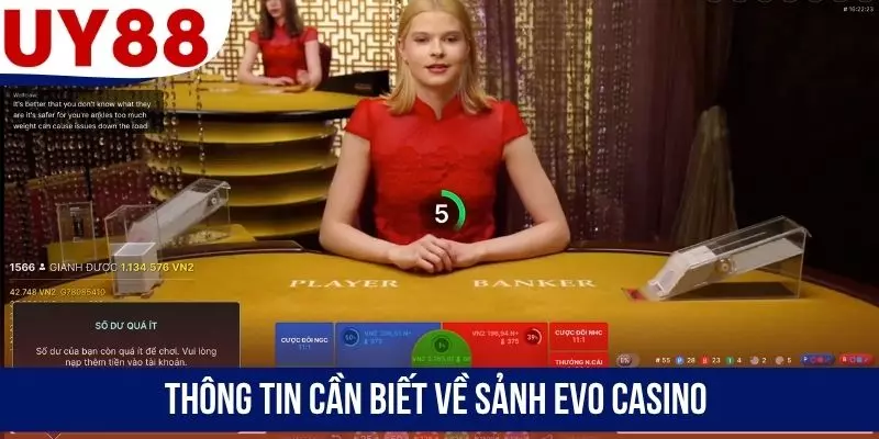Thông tin cần biết về sảnh EVO casino
